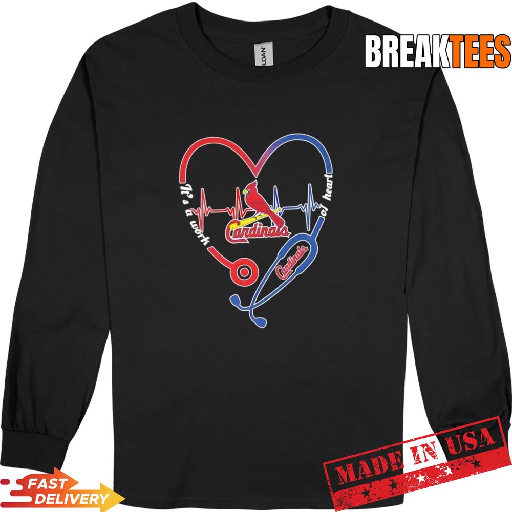Stethoscope Heart Heartbeat It’s A Work Of Heart St Louis Cardinals Baseball Logo T-Shirt