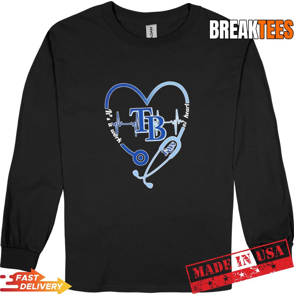 Stethoscope Heart Heartbeat It’s A Work Of Heart Tampa Bay Rays Baseball Logo T-Shirt