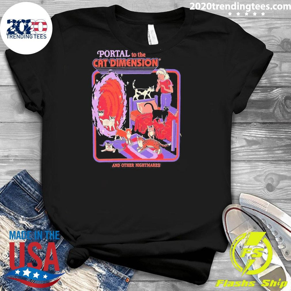 Steven Rhodes Portal to A Cat Dimension and Other Nightmares Shirt