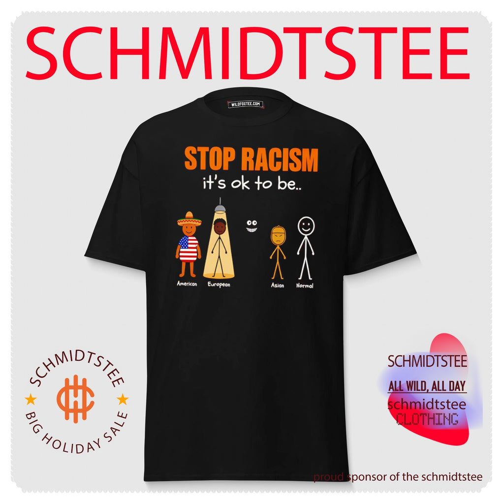 Stop racism it’s ok to be American European Asian Normal shirt