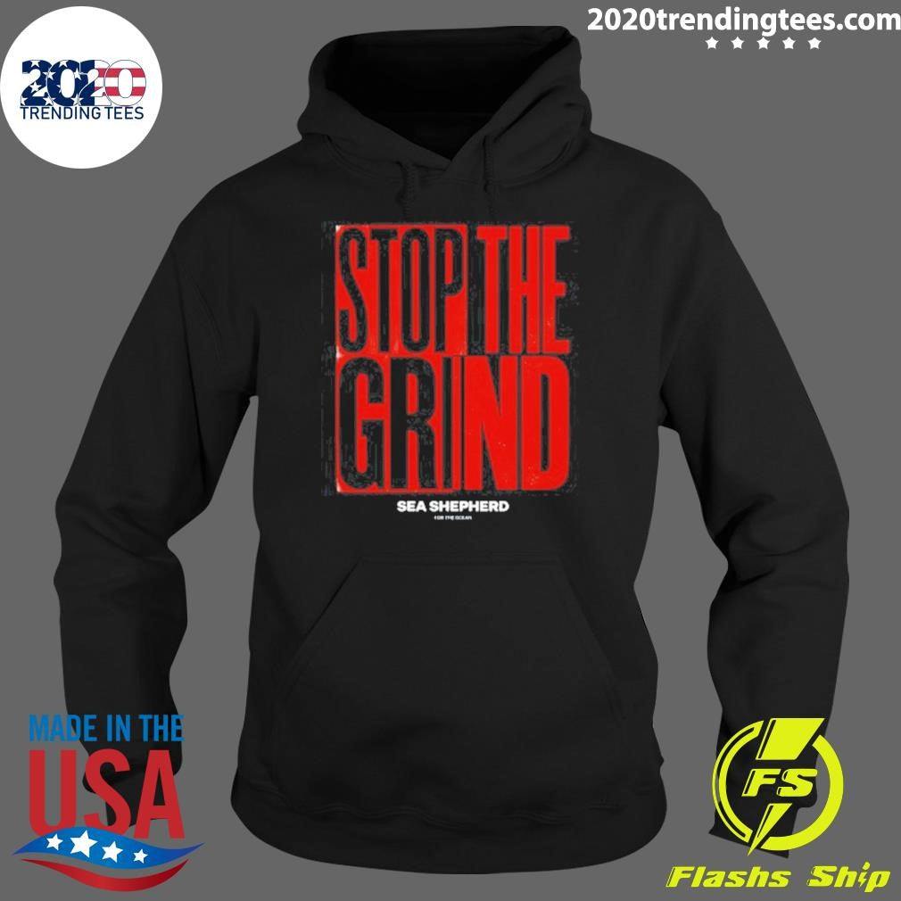 Stop the Grind Sea Shepherd For The Ocean Tee Shirt