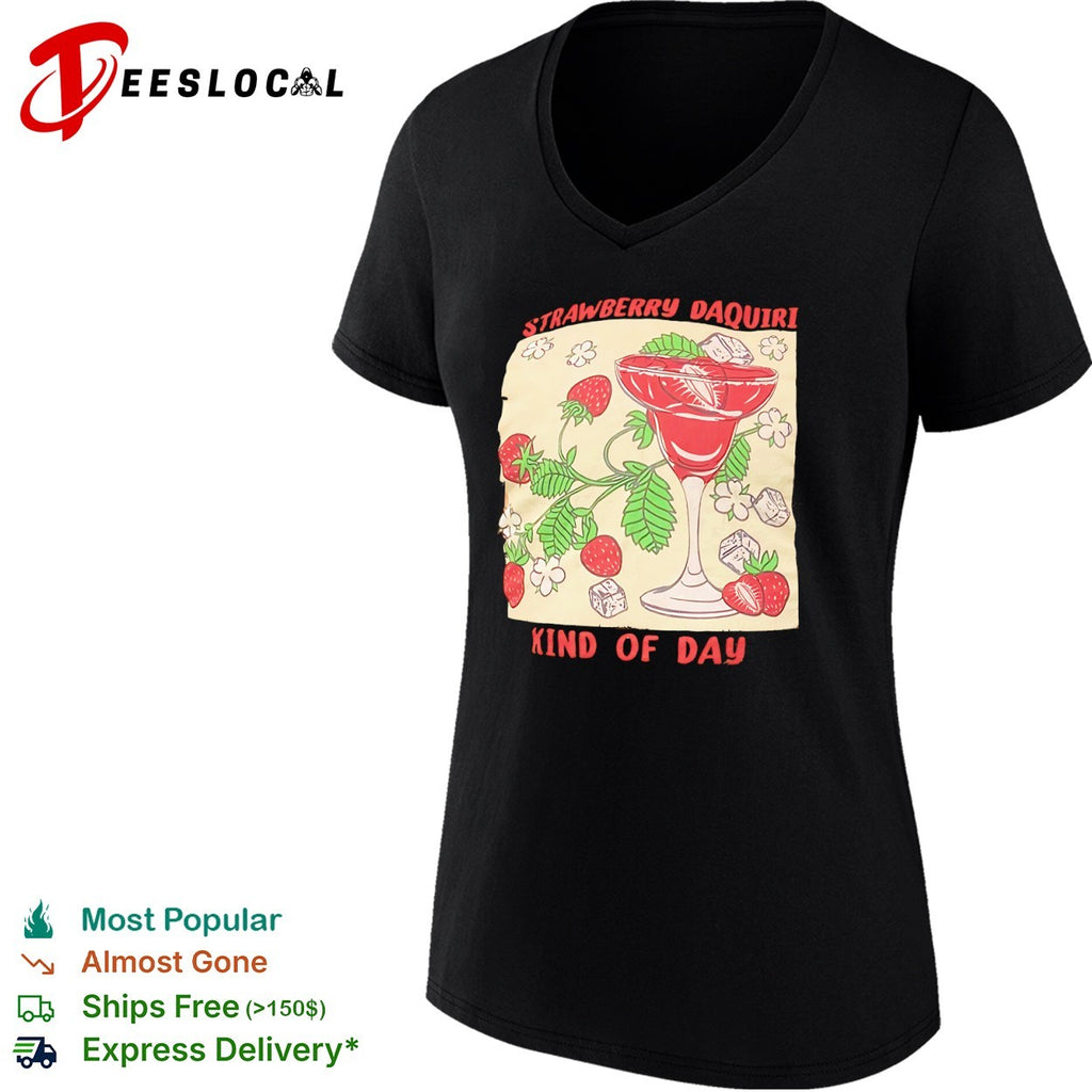Strawberry Daquiri Kind of Day Cocktail Fruit Berry Drink Summer Party shirt