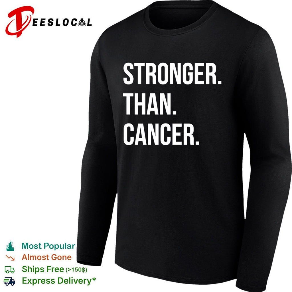 Stronger than cancer inspirational awareness shirt