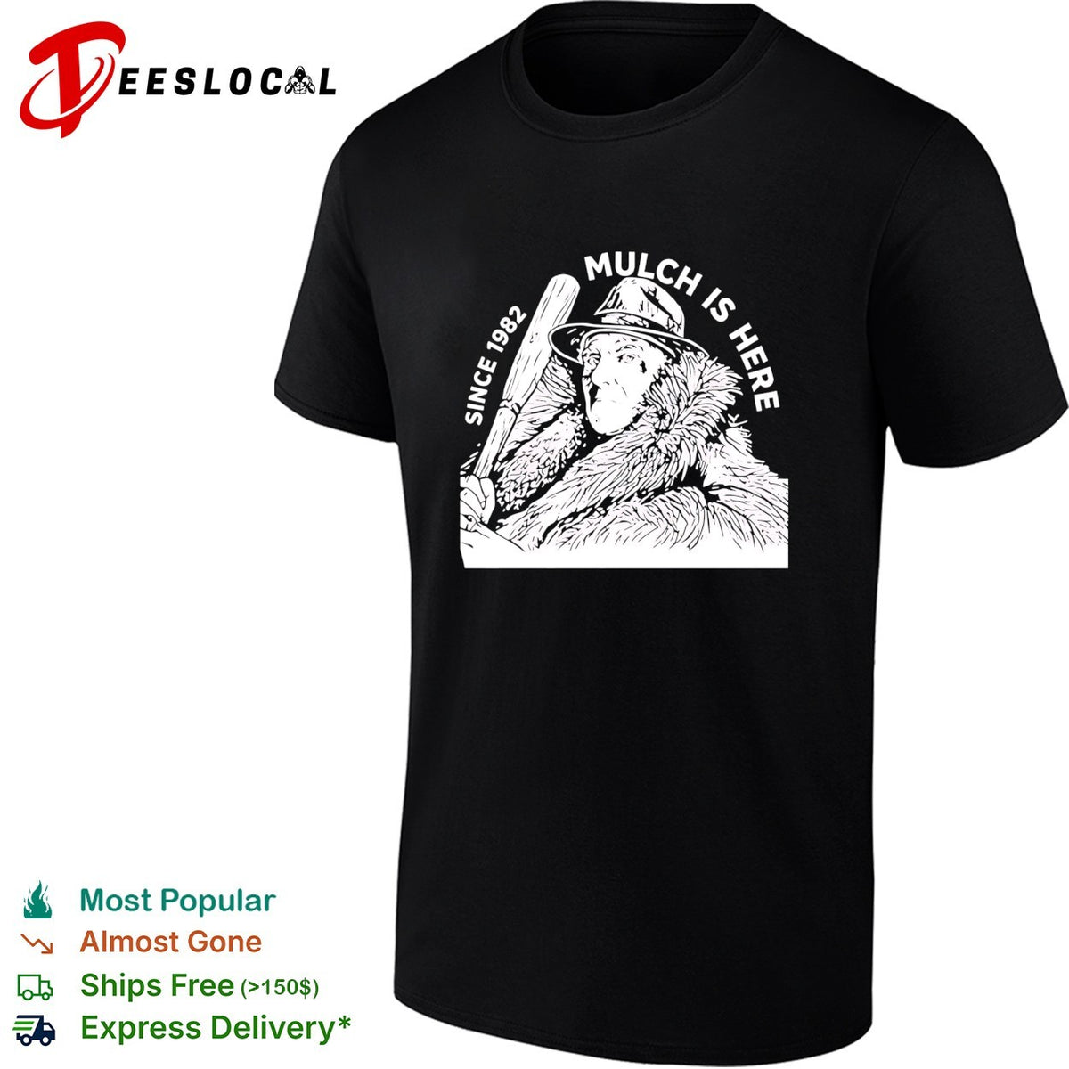 Stu Feiner mulch is here since 1982 graphic shirt