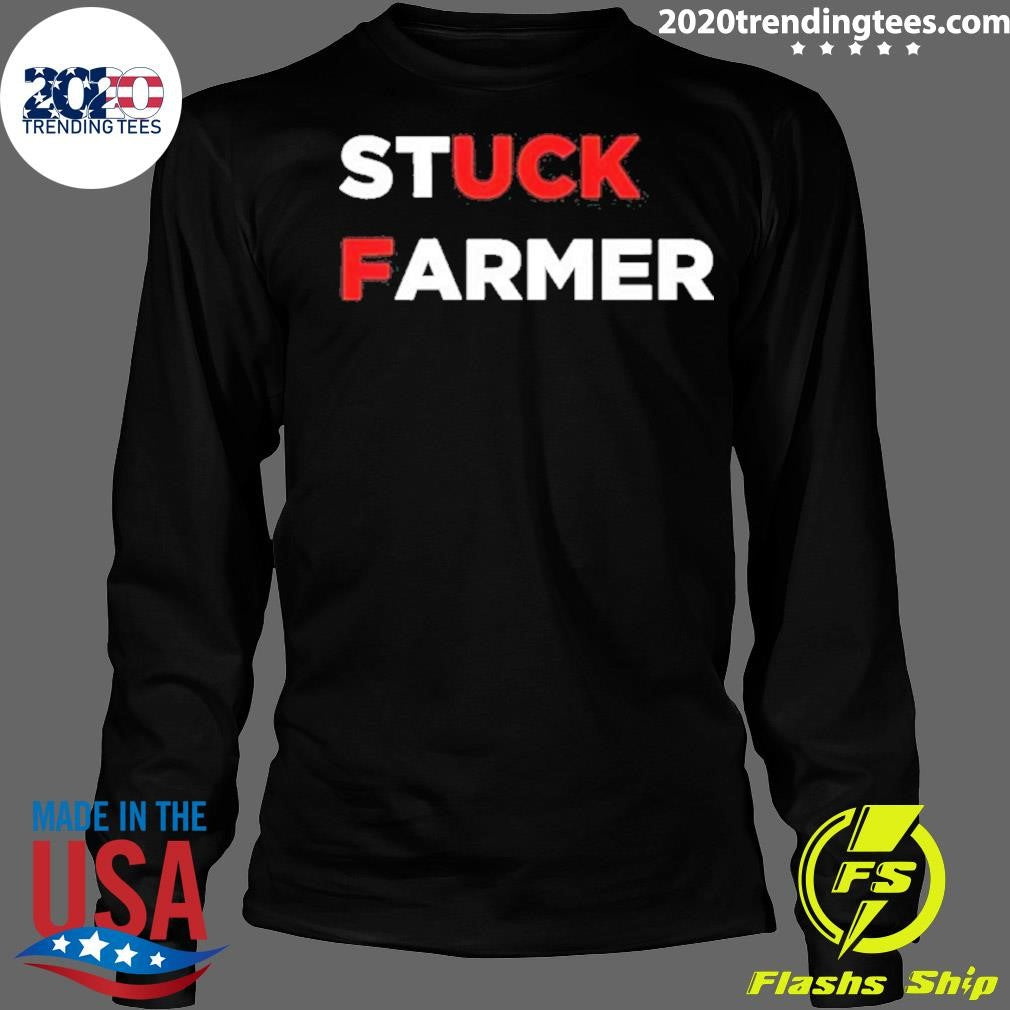 Stuck Farmer Fuck Graphic Shirt