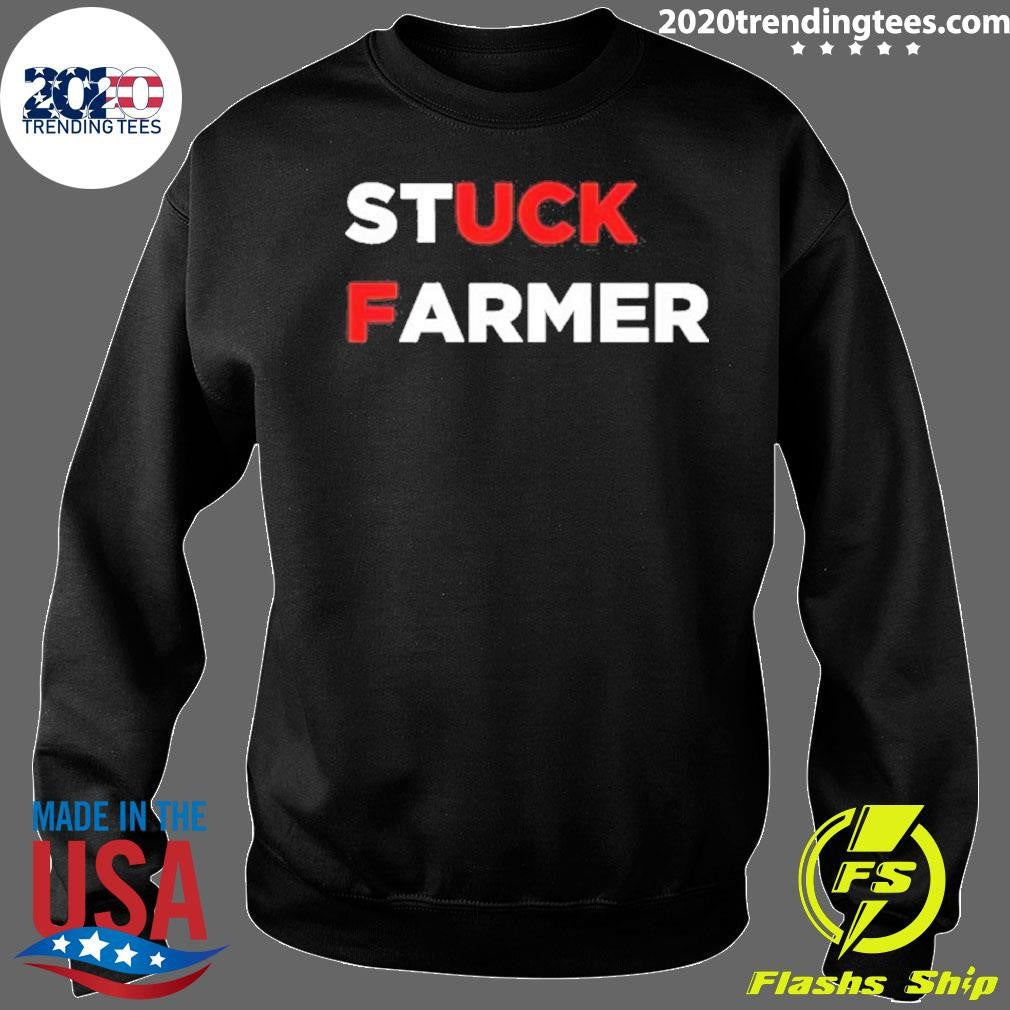Stuck Farmer Fuck Graphic Shirt