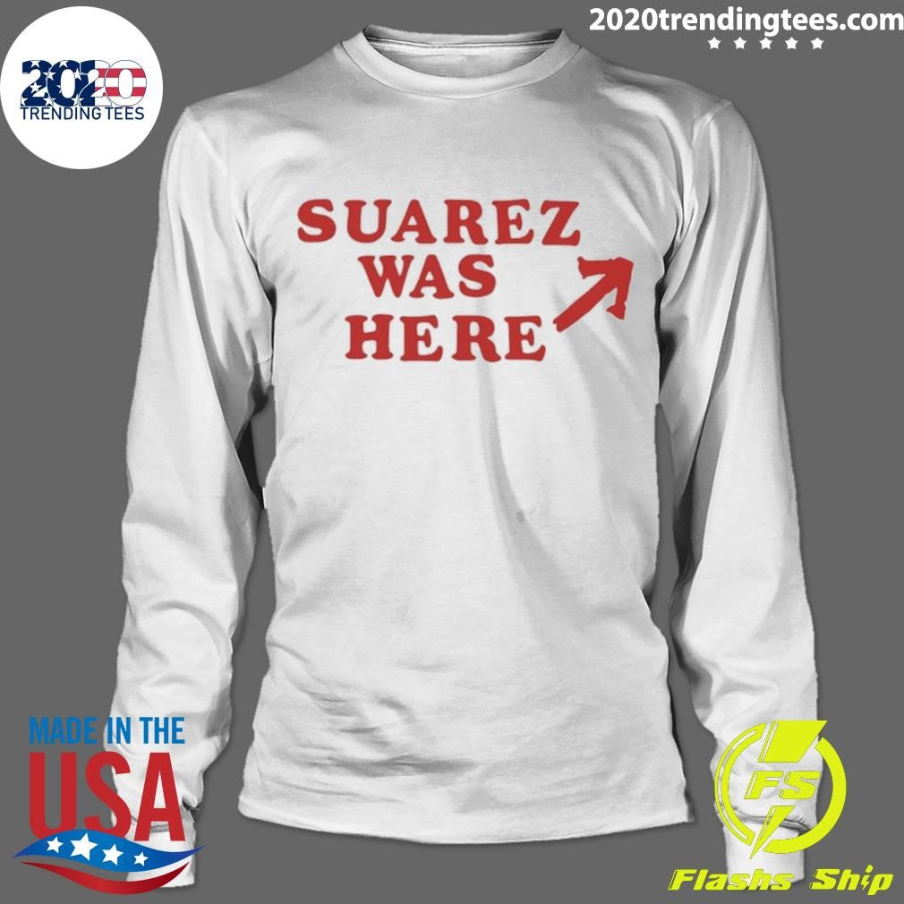 Suarez Was Here Shirt