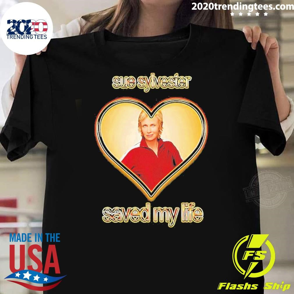Sue Sylvester Saved My Life Shirt