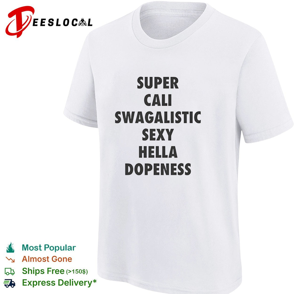 Supercaliswagalisic sexy hella dopeness shirt