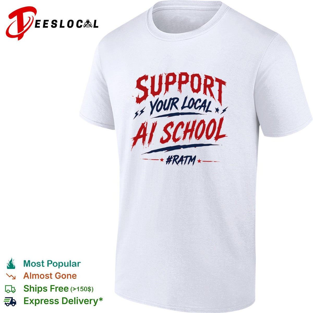 Support your local ai school ratm shirt