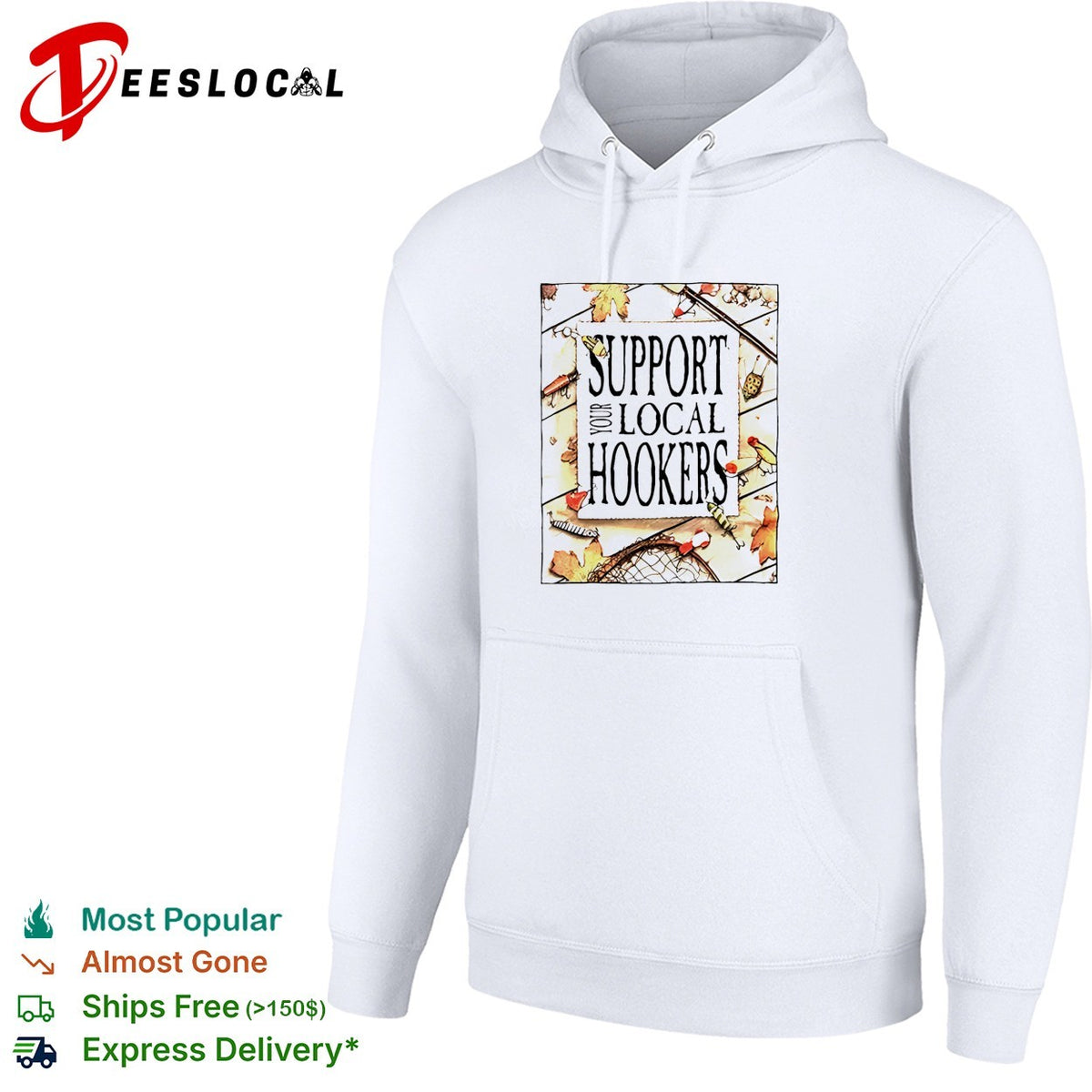 Support your local hookers fishing humor autumn leaves shirt