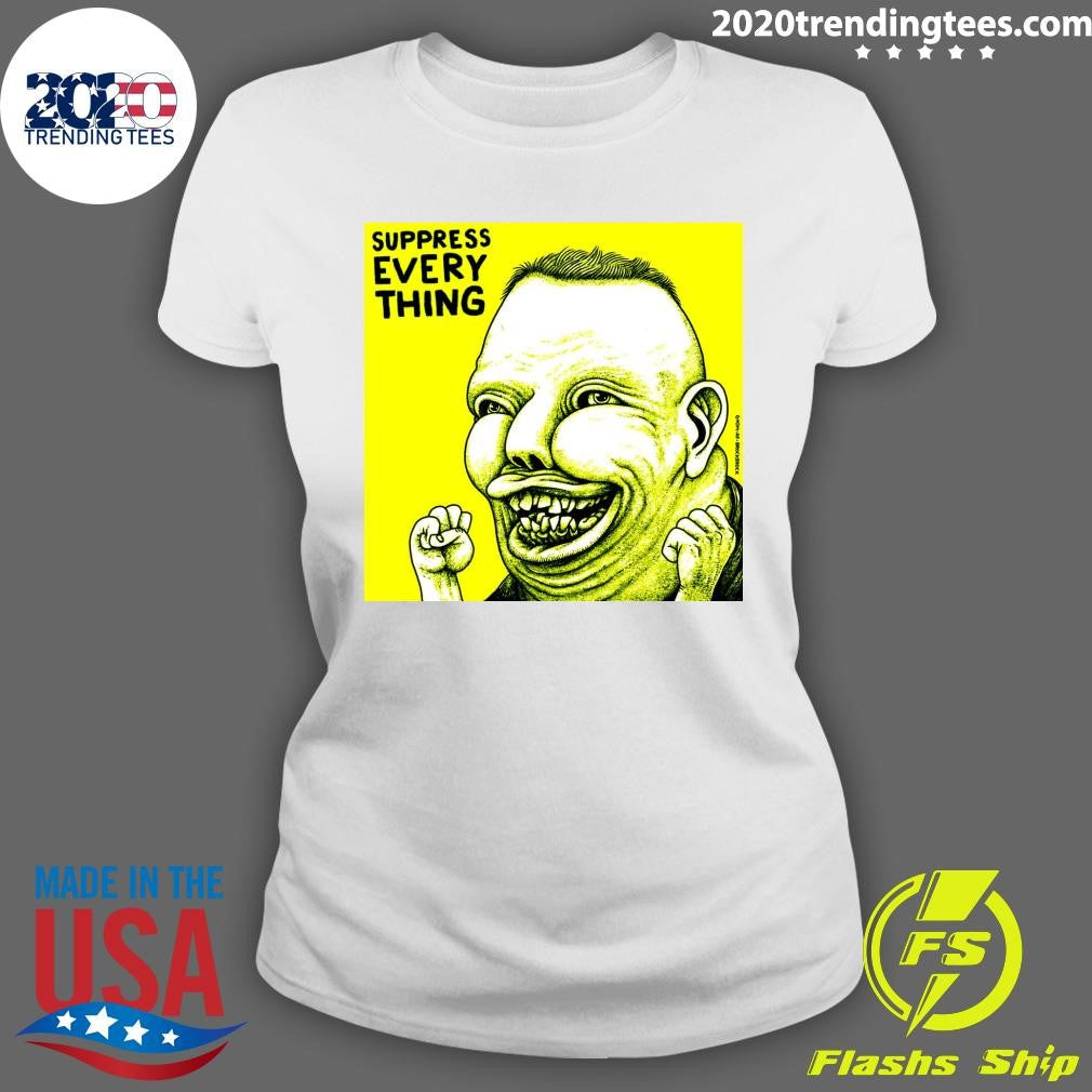 Suppress Everything Cult af Brockbrock 2026 Tee Shirt