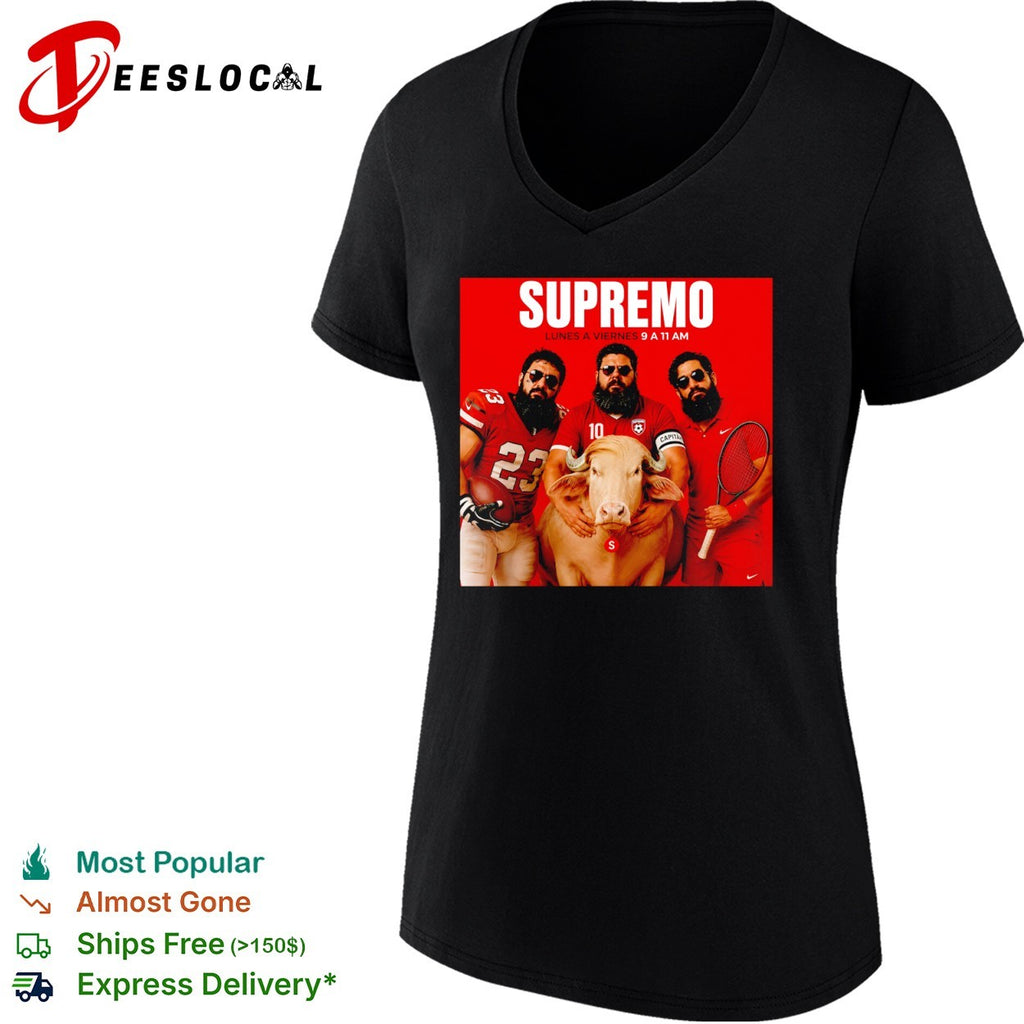 Supremo Lunes a Viernes 9 a 11 am shirt
