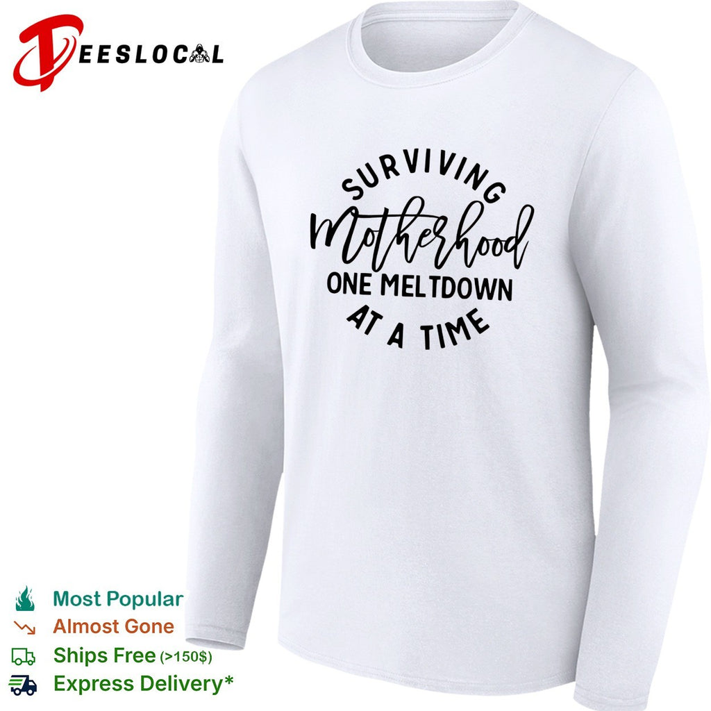 Surviving motherhood one meltdown at a time circle script art shirt