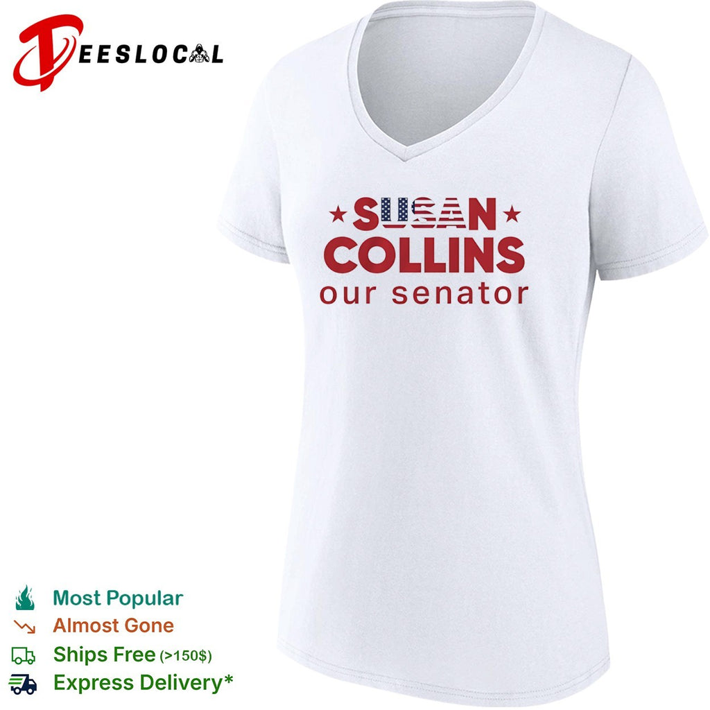 Susan Collins our senator USA Flag shirt