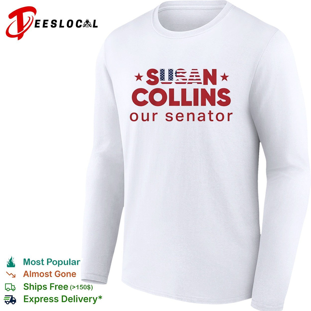 Susan Collins our senator USA Flag shirt