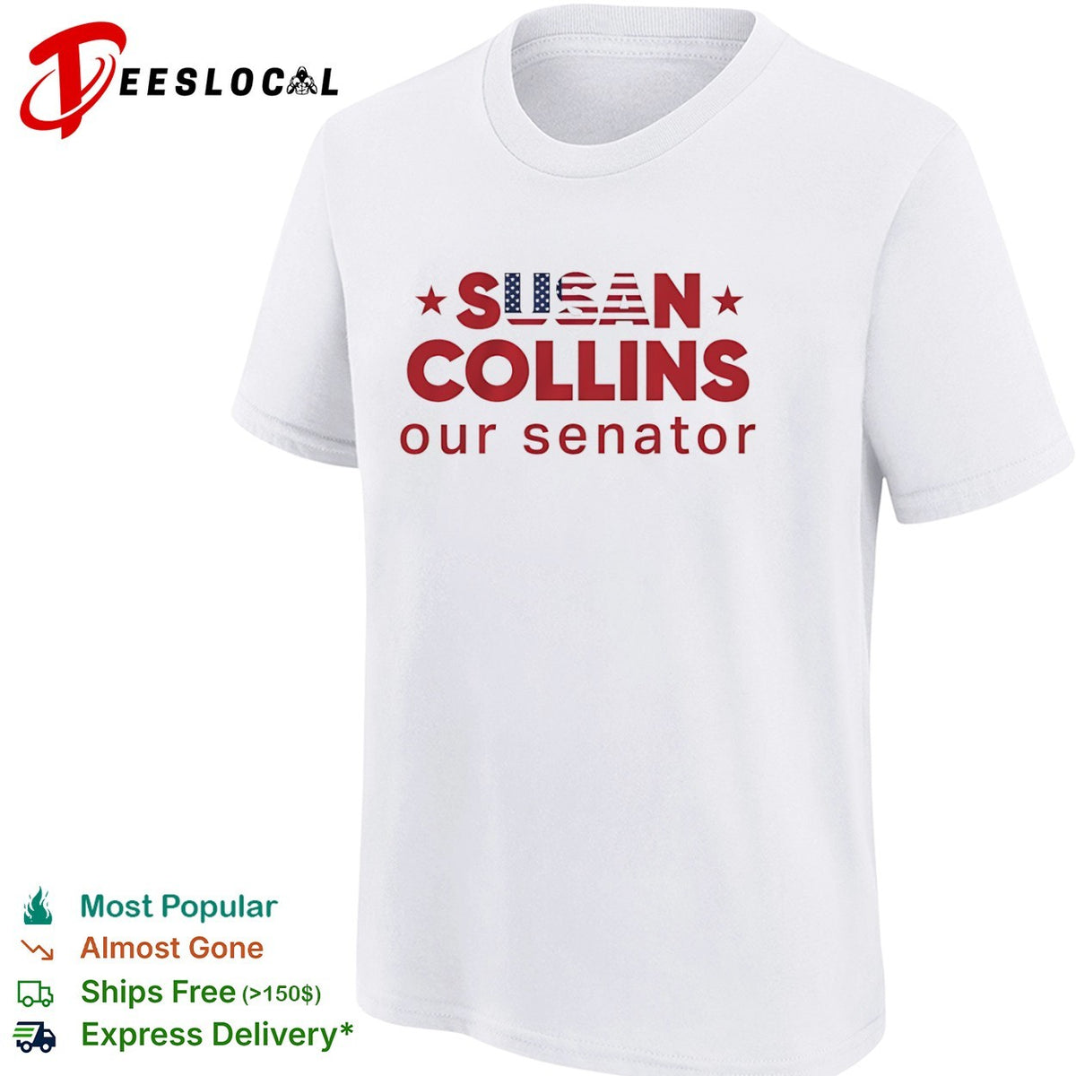 Susan Collins our senator USA Flag shirt