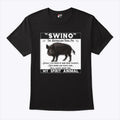 Swino The Australian Feral Pig My Spirit Animal Shirt