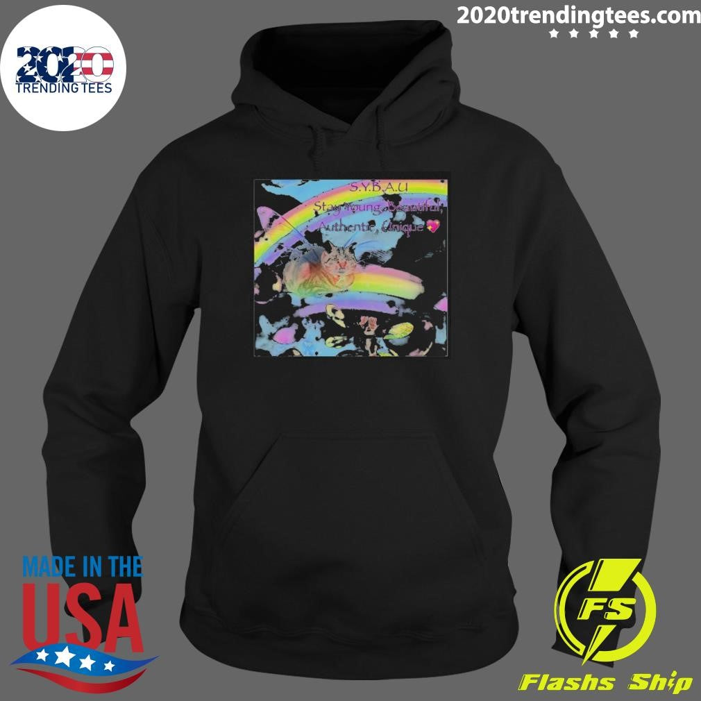 Sybau Stay Young Beautiful Authentic Unique Shirt