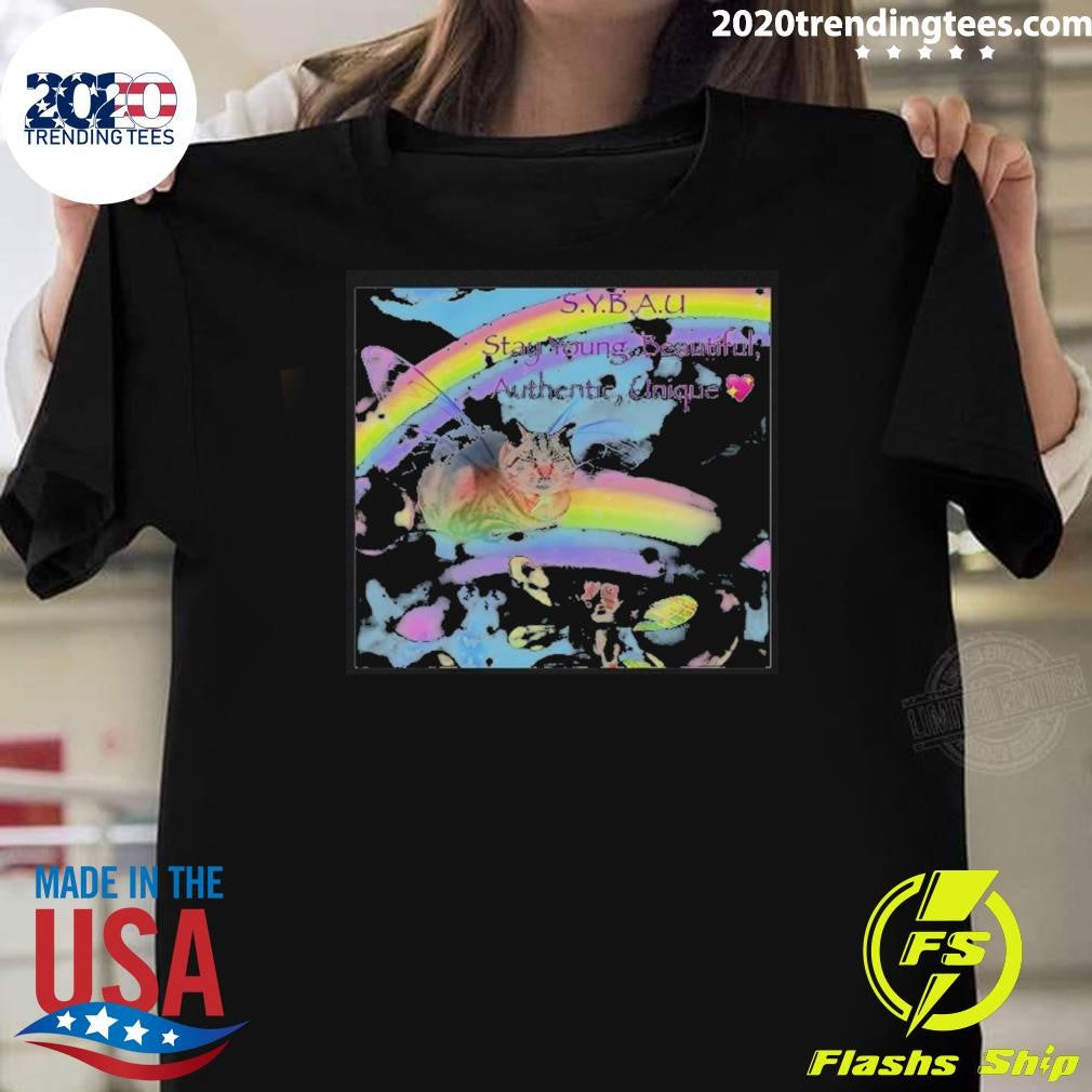 Sybau Stay Young Beautiful Authentic Unique Shirt