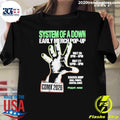 System Of A Down Early Merch Pop-Up May 26 2pm- 8pm May 12pm-8pm Shirt
