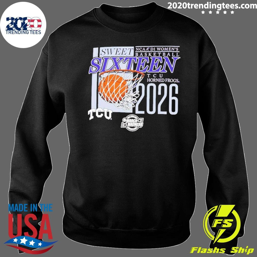 TCU Horned Frogs NCAA D1 Women’s Basketball Sweet Sixteen 2026 March Madness Shirt