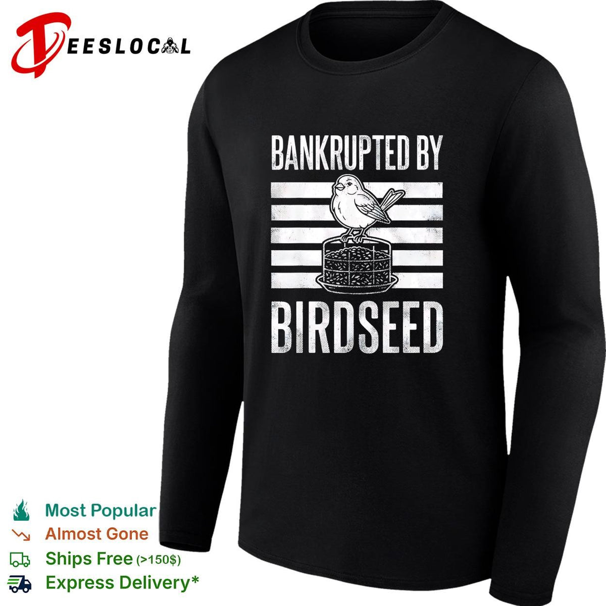 Bankrupted by birdseed bird on cake funny graphic shirt