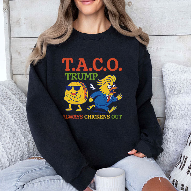 Taco Trump Always Chickens Out T.A.C.O T Shirt