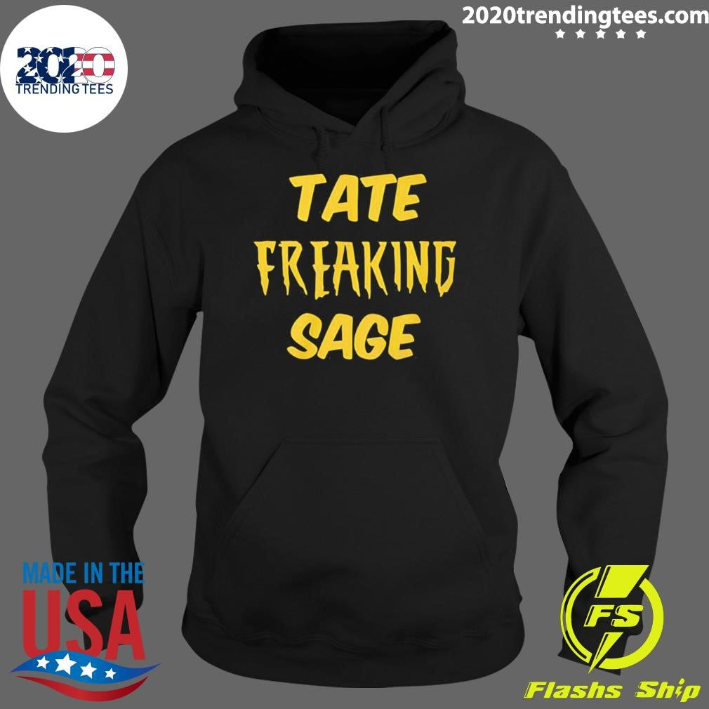 Take Freaking Sage Shirt