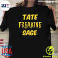 Take Freaking Sage Shirt