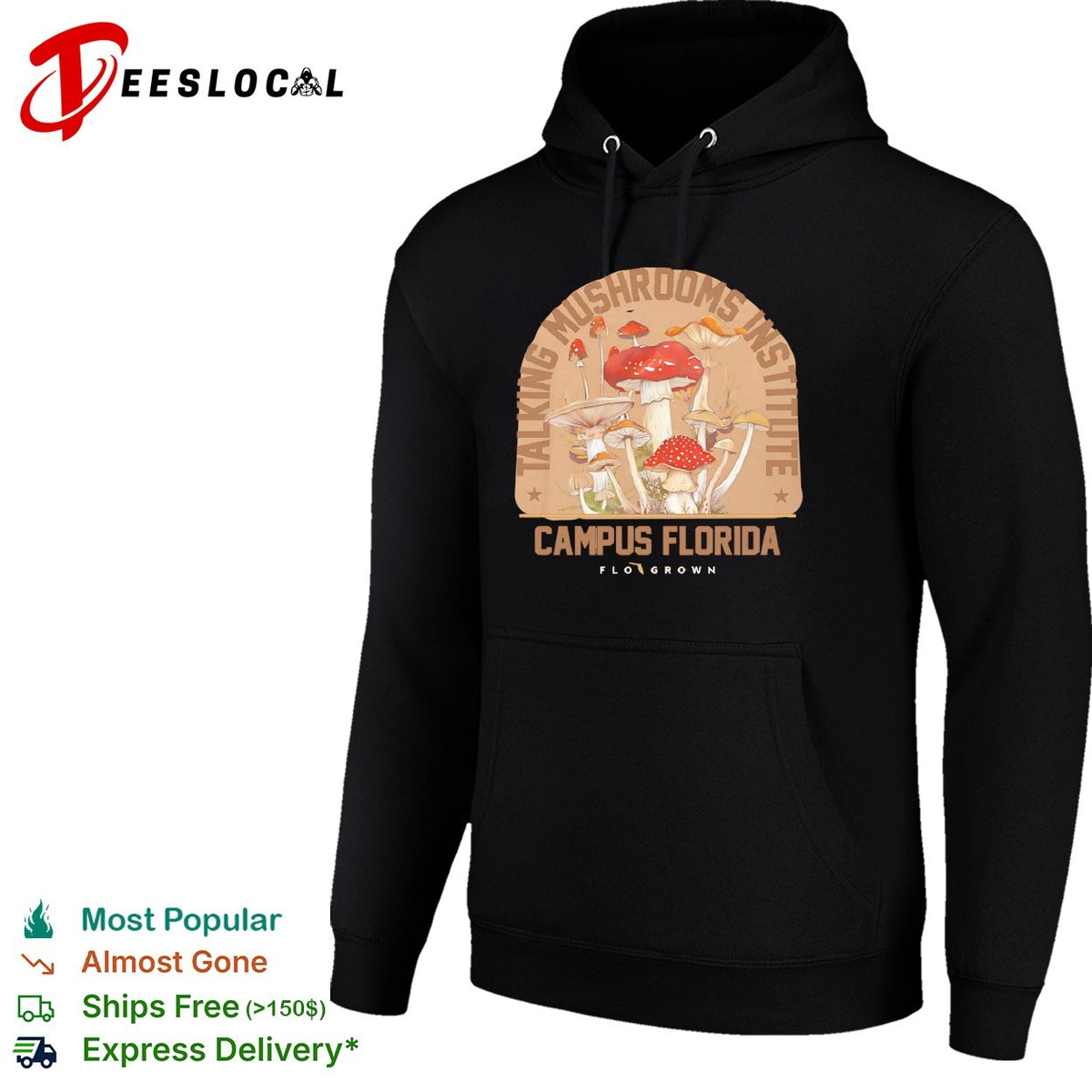 Taking mushrooms institute campus Florida Flo Grown mushroom shirt