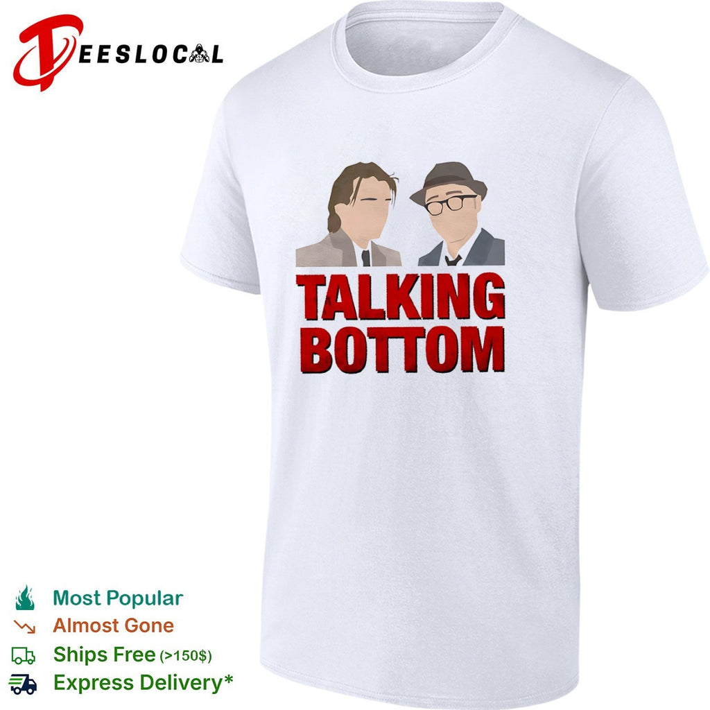 Talking Bottom Rick Dalton Cliff Booth Once Upon a Time in Hollywood shirt