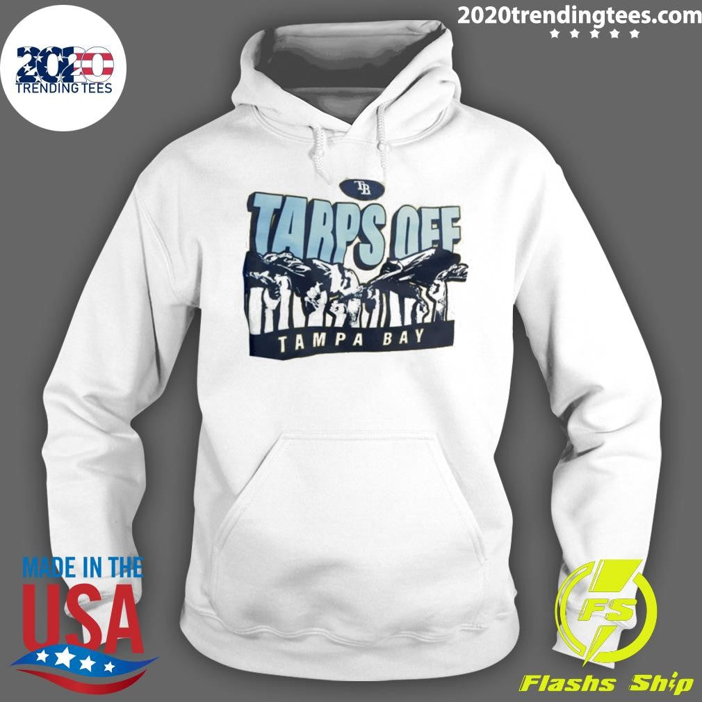 Tampa Bay Rays Tarps Off Tarpless Fans Shirt