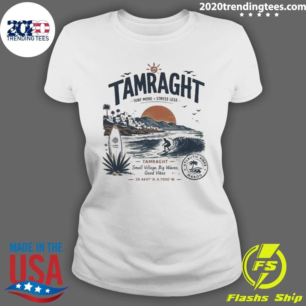 Tamraght Surf More Stress Less 2026 Shirt