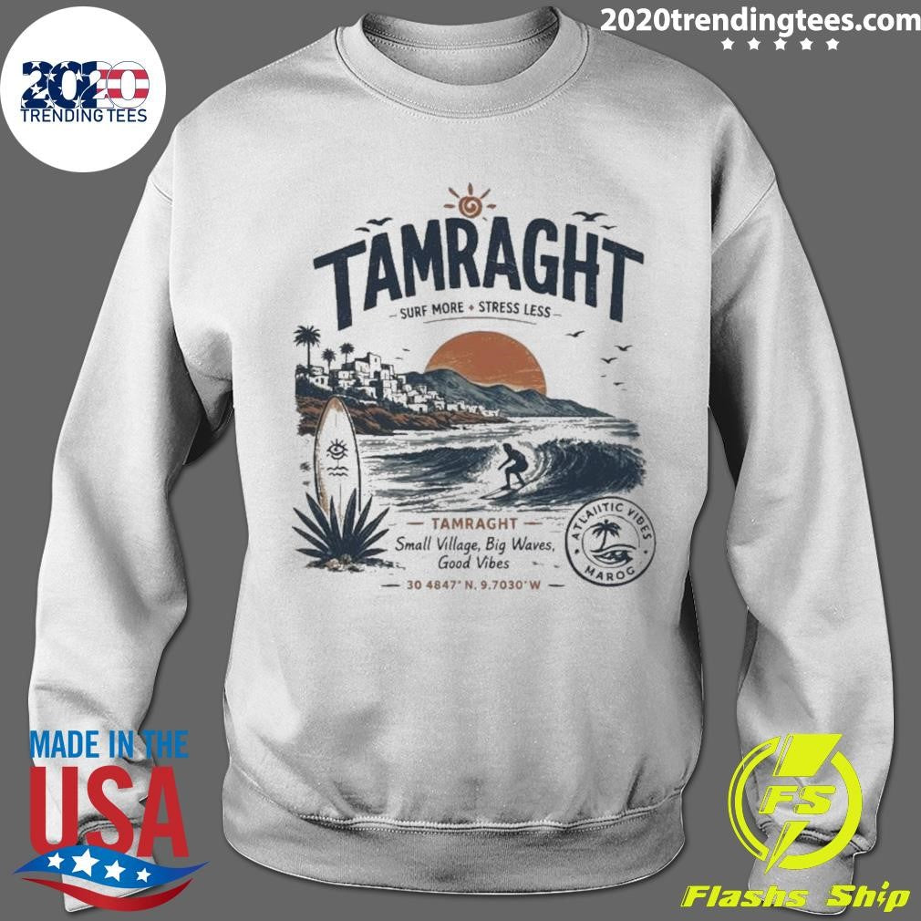Tamraght Surf More Stress Less 2026 Shirt
