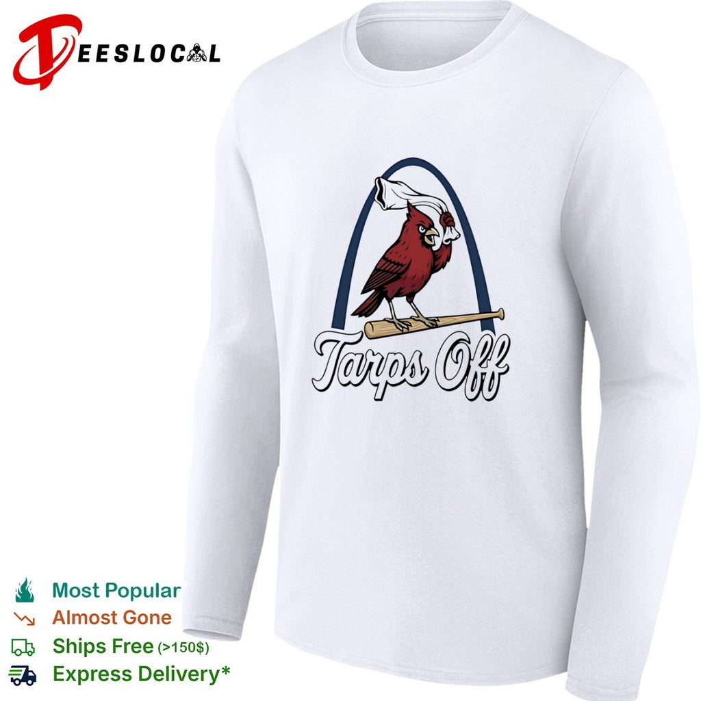 Tarps Off St Louis Cardinals MLB Baseball shirt