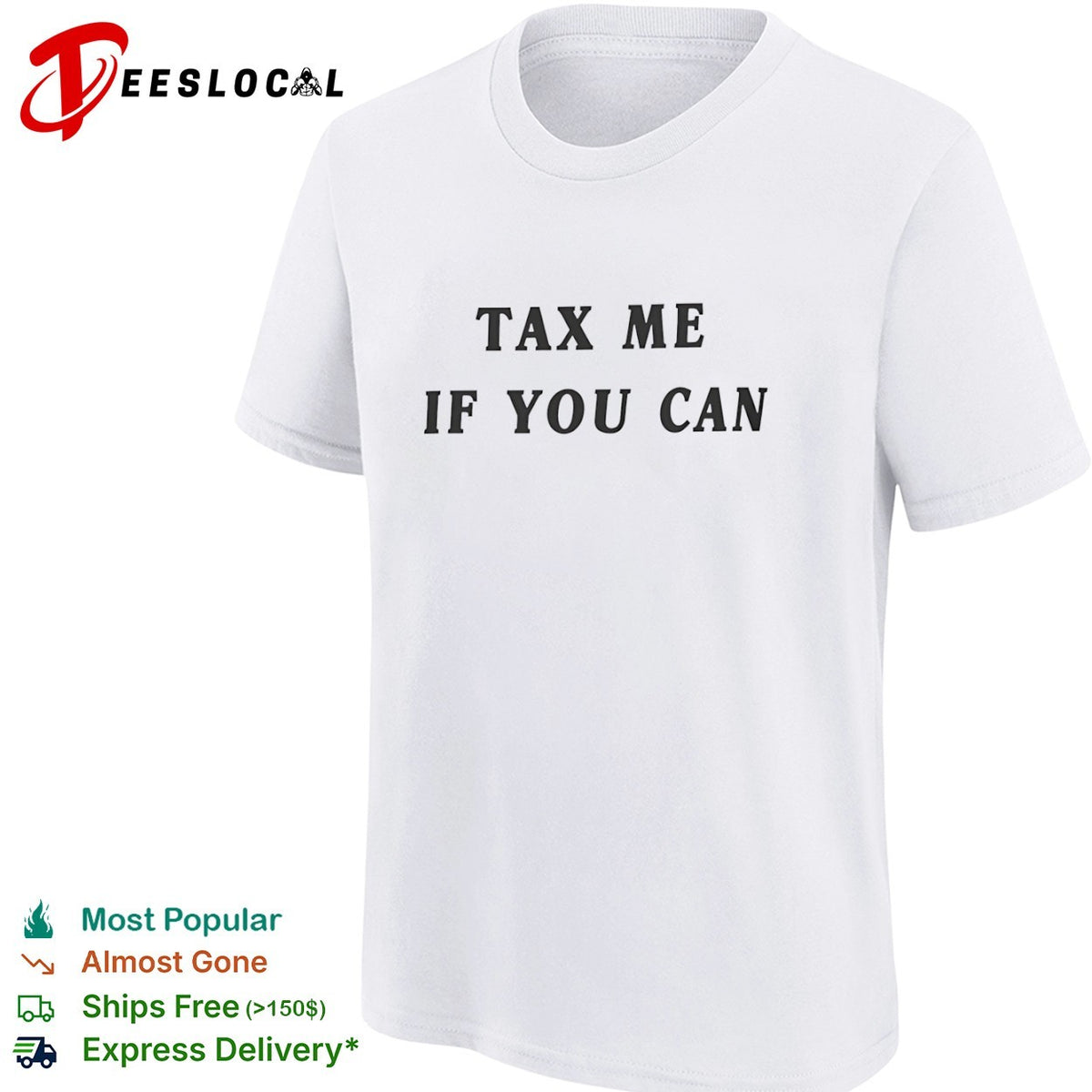 Tax me if you can shirt