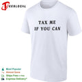 Tax me if you can shirt