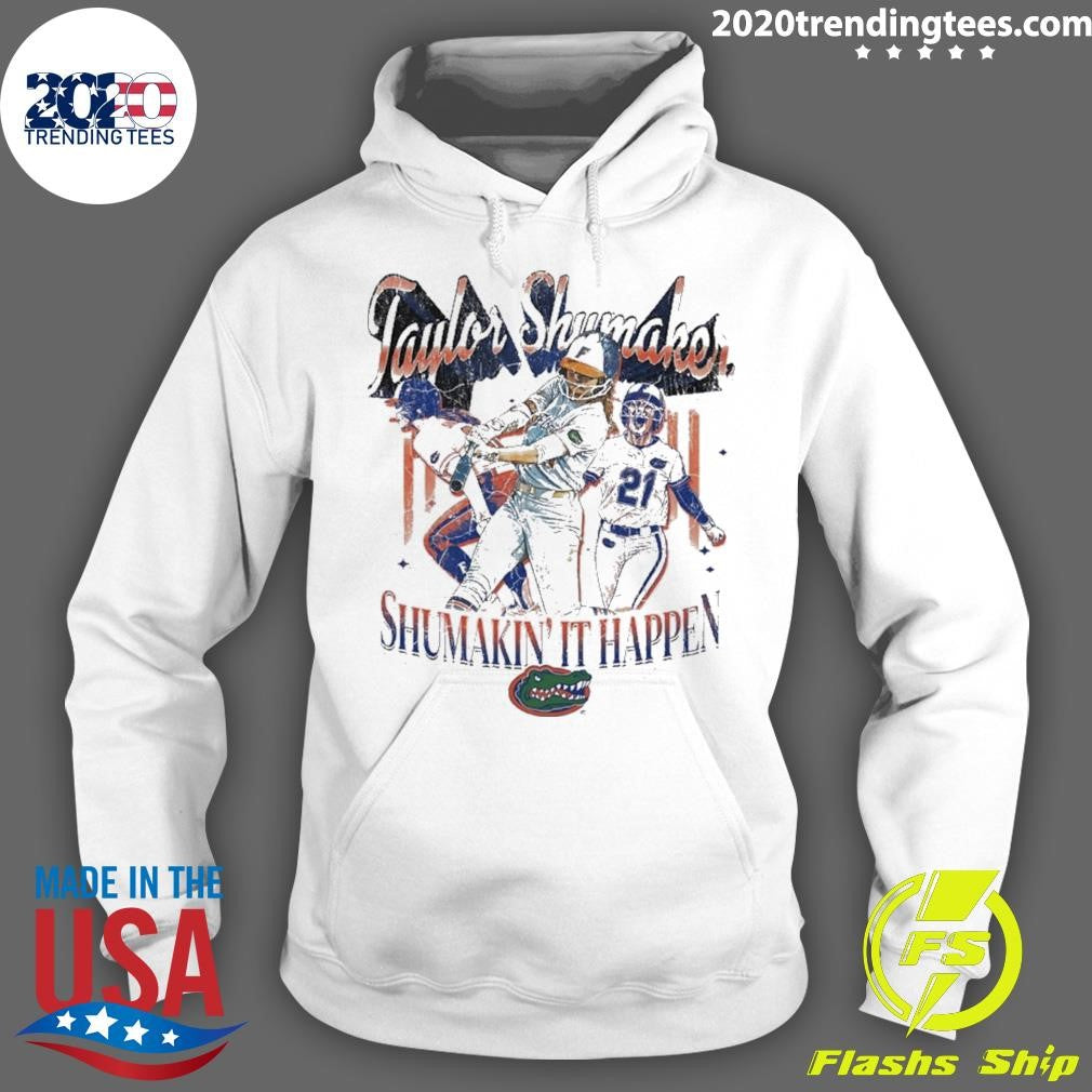 Taylor Shumaker Shumakin’ It Happen Florida Gators Shirt