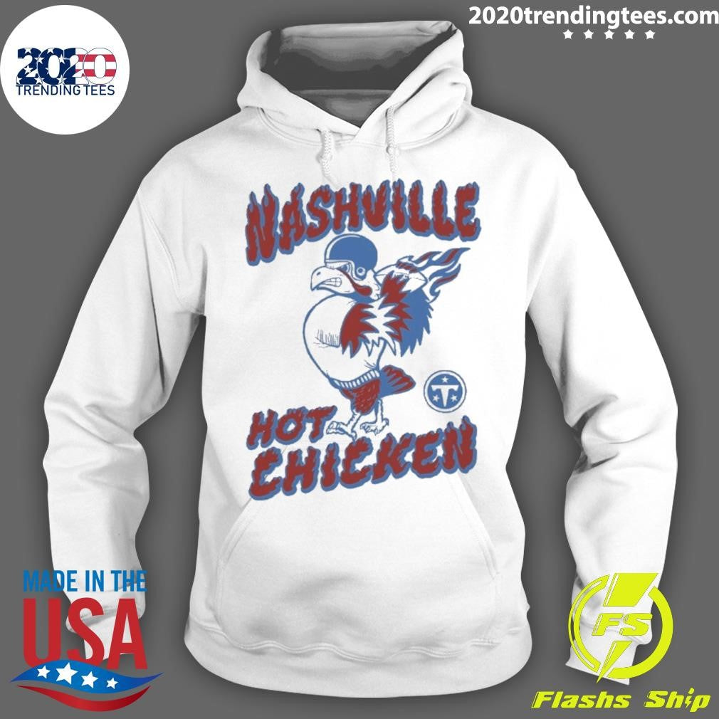 Tennessee Titans Nashville Hot Chicken Shirt