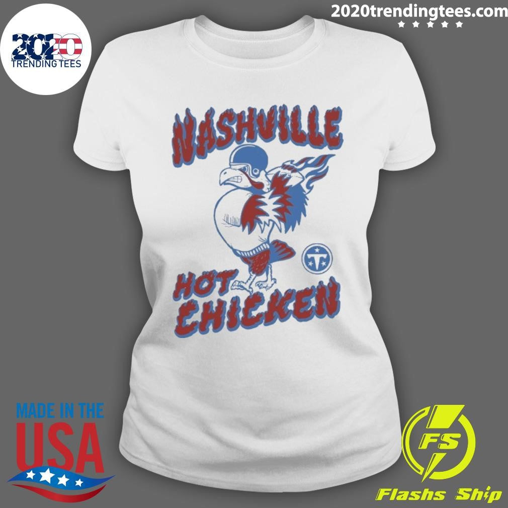 Tennessee Titans Nashville Hot Chicken Shirt