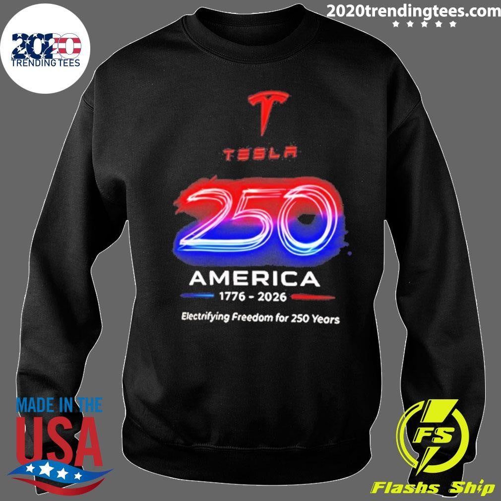 Tesla America 250 1776 2026 Electrifying Freedom For 250 Years Shirt