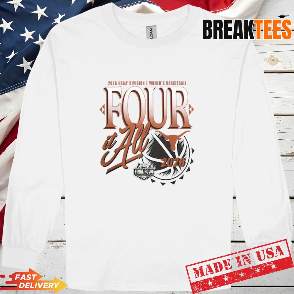 Texas Longhorns 2026 NCAA Women’s Basketball March Madness Final Four T-Shirt