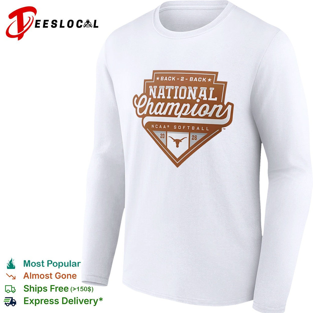 Texas Longhorns Back 2 Back National Champions NCAA Softball 2026 shirt