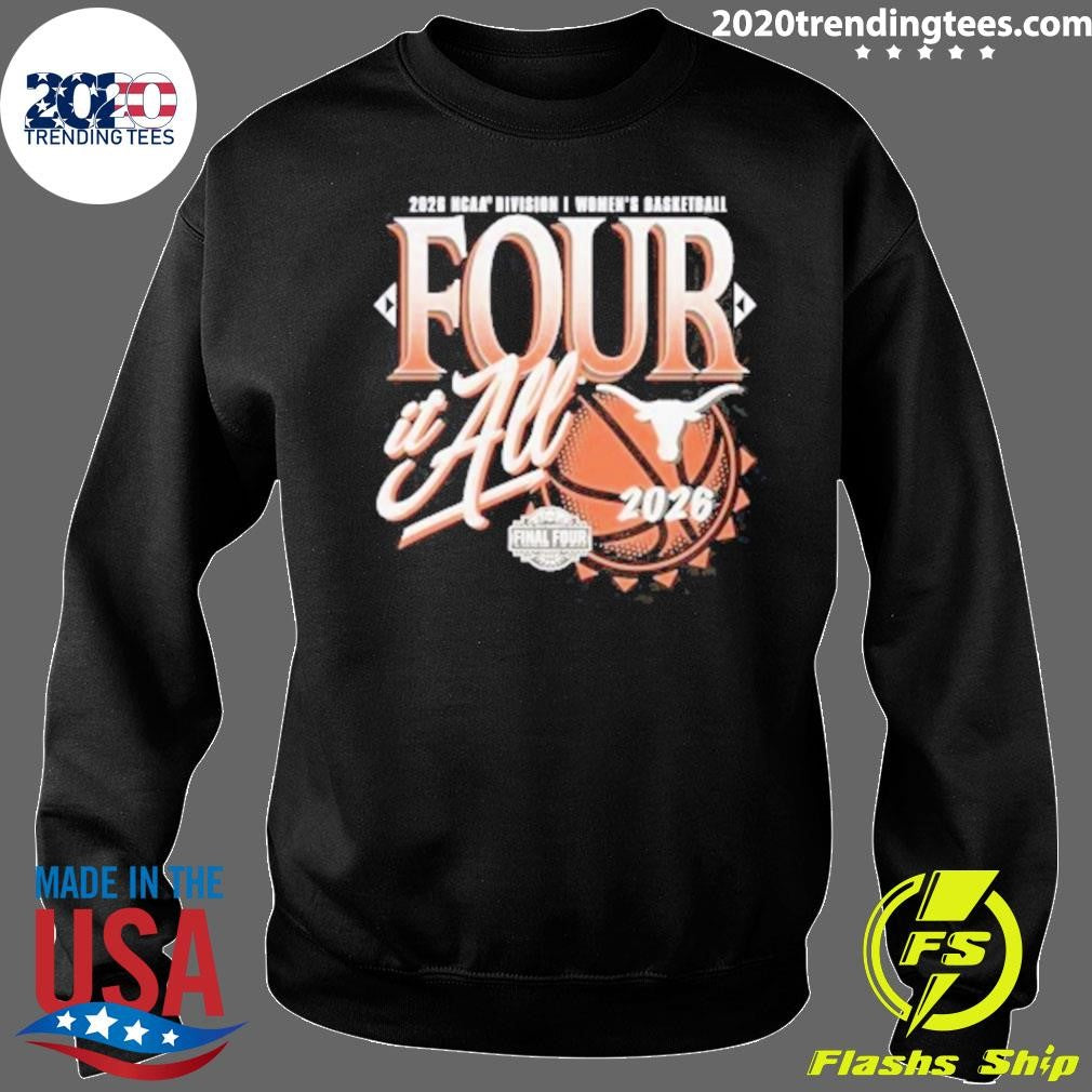 Texas Longhorns Women’s Basketball 2026 NCAA Final Four Zone Move Four It All Shirt