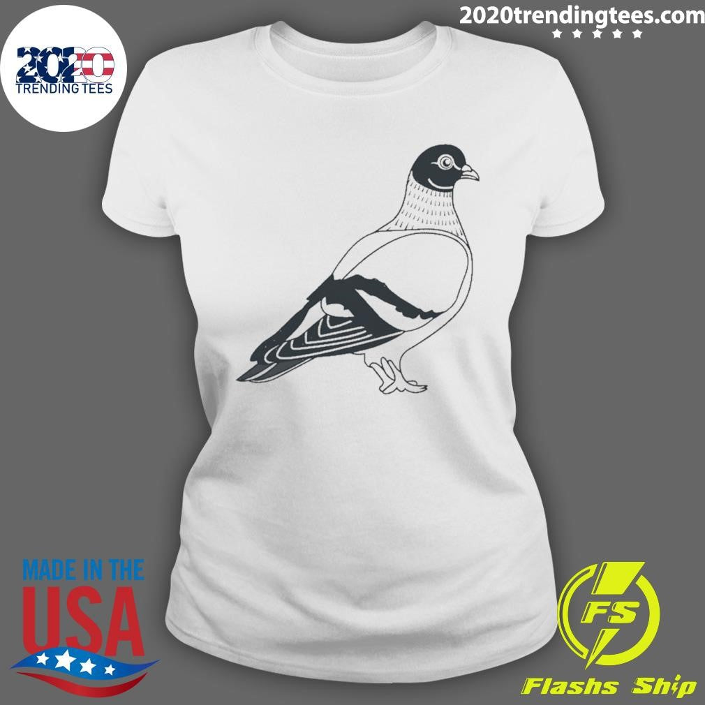 That’s A Big Pigeon Shirt