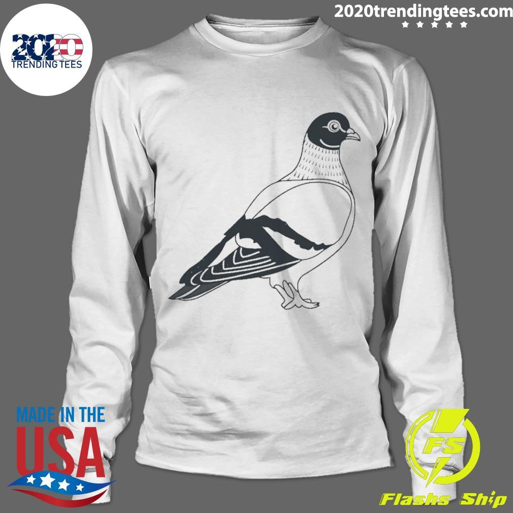 That’s A Big Pigeon Shirt