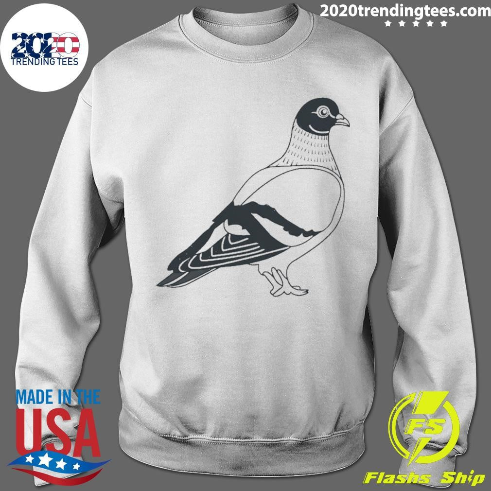 That’s A Big Pigeon Shirt
