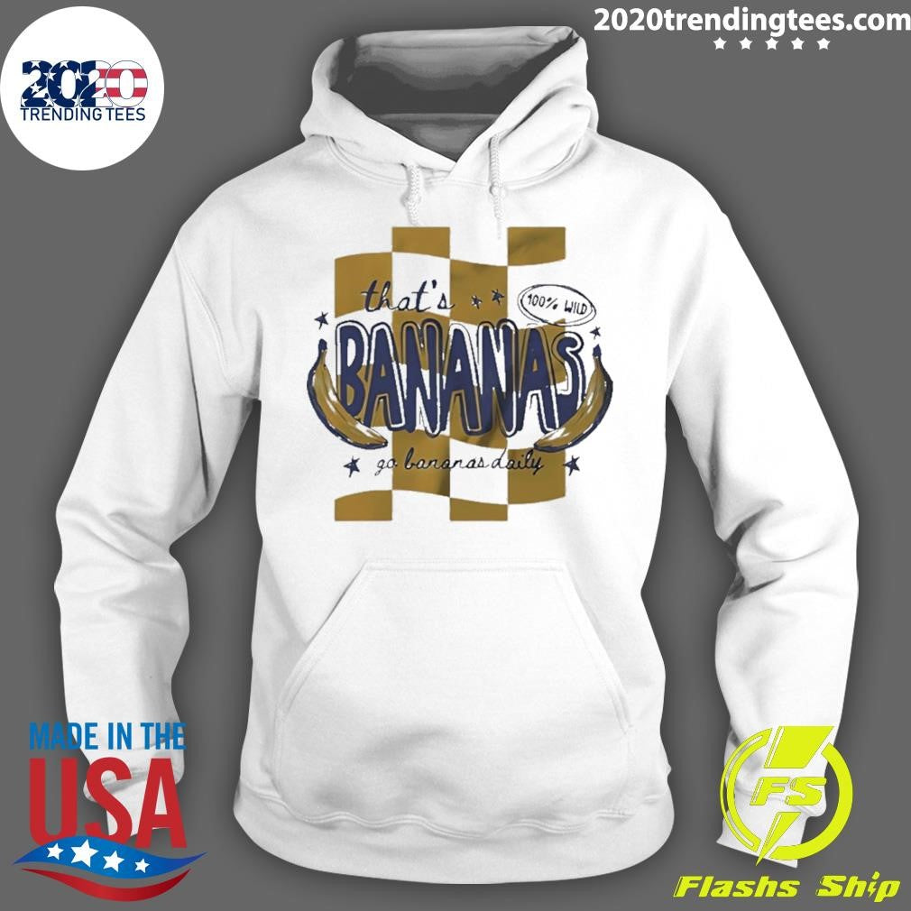 That’s Bananas Go Bababas Daily Shirt