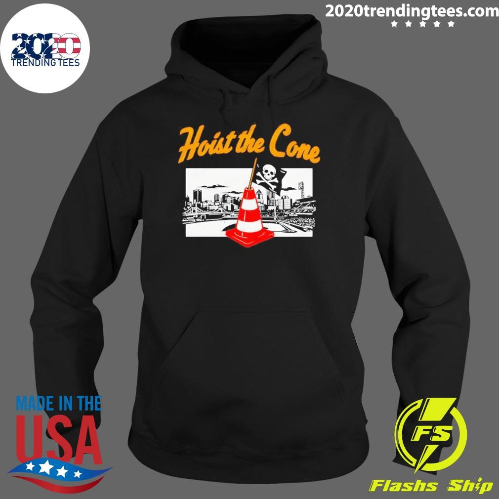 The 2026 Pittsburgh Pirates Hoist The Cone Shirt